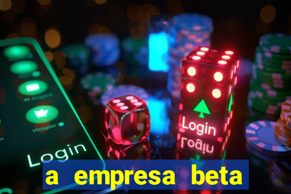 a empresa beta finalizou dezembro com 20 unidades